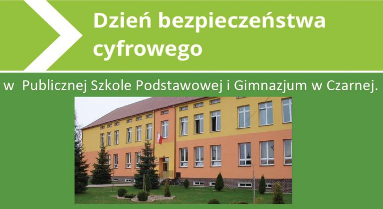 Przebieg Szkolnego Dnia Bezpieczeństwa Cyfrowego w Publicznej Szkole Podstawowej i Gimnazjum w Czarnej.